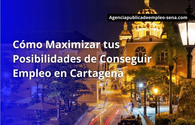 Como Conseguir Empleo en Cartagena